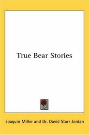 True Bear Stories