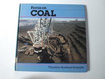 Focus on Coal (Focus on resources)