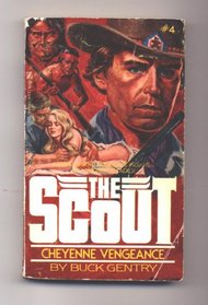Cheyenne Vengeance (Scout, Bk 4)
