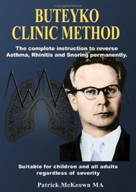 Buteyko Clinic Method 2hr DVD, CD, Manual; the Complete Instruction to Reverse Asthma, Rhinitis and Snoring Permanently