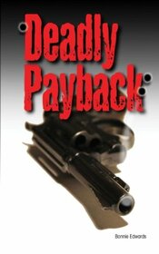 Deadly Payback (Deadly Duo, Bk 1)