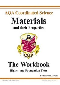 GCSE AQA Coordinated Science: Materials and Their Properties Workbook