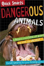 Dangerous Animals (Quick Smarts)
