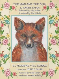 The Man and the Fox / El Hombre Y El Zorro