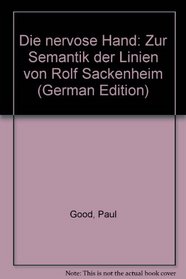 Die nervose Hand: Zur Semantik der Linien von Rolf Sackenheim (German Edition)