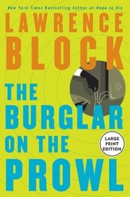 Burglar on the Prowl (Bernie Rhodenbarr)(Large Print)