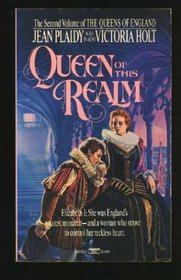 Queen of This Realm (Queens of England, Vol 2)