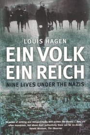 Ein Volk, Ein Reich: Nine Lives Under the Nazis