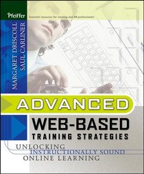 Advanced Web-Based Training : Adapting Real World Strategies in Your Online Learning