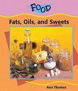 Fats, Oils and Sweets (Food)