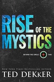 Rise of the Mystics (Beyond the Circle, Bk 2)