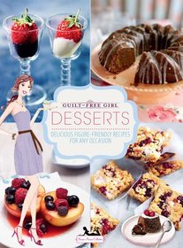 Guilt-Free Girl - Desserts (Bonnie Marcus)