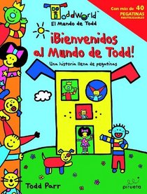 BIENVENIDO AL MUNDO DE TODD! (Toddworld: El Mundo de Todd) (Spanish Edition)