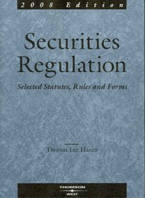 Securities Regulation: Selected Statutes, Rules & Forms, 2008 ed. (Academic Statutes)