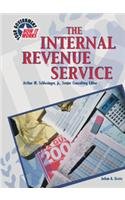 The Internal Revenue Service (Your Government: How It Works)
