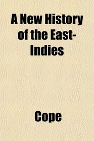 A New History of the East-Indies