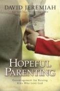 Hopeful Parenting: Encouragement for Raising Kids Who Love God