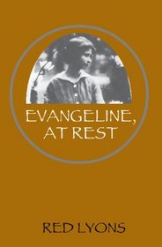 Evangeline, At Rest