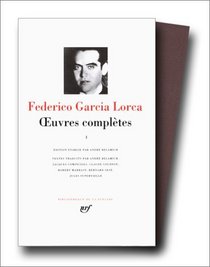 Garca Lorca : Oeuvres compltes, tome 1 : Posie