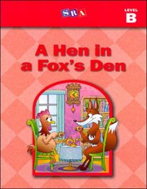 Basic Reading Series: Brs Reader B a Hen in a Fox's Den 99 Ed