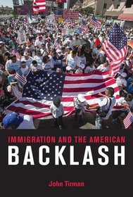 Immigration and the American Backlash (MIT Press)