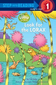 Look for the Lorax (Step into Reading, Step 1)