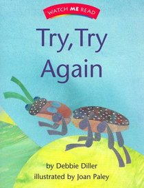Watch Me Read: Try, Try Again, Level 1.3 (Invitations to Literacy)