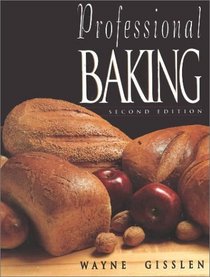 Professional Baking, 2E, College Version and Study Guide