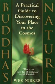 Buddha's Nature : A Practical Guide to Discovering Your Place in the Cosmos