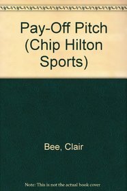 Pay-Off Pitch (Chip Hilton Sports)