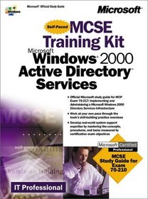 MCSE Training Kit -- Microsoft(r) Windows(r) 2000 Active Directory(tm) Services