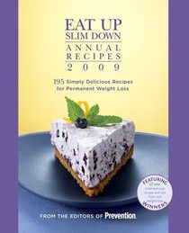 Eat Up Slim Down: Annual Recipes 2009