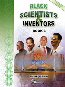 Black Scientists and Inventors: Bk. 3