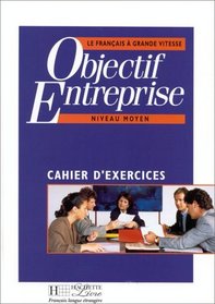 Objectif Entreprise (French Edition)