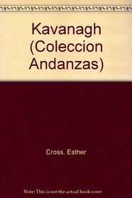 Kavanagh (Coleccion Andanzas) (Spanish Edition)