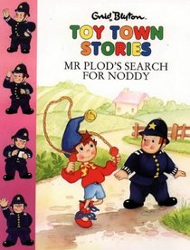 Toy Town Stories: Mr Plod's Search for Noddy