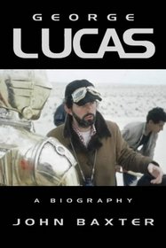 George Lucas : A Biography