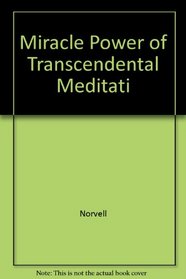 Miracle Power of Transcendental Meditati