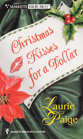Christmas Kisses for a Dollar (Silhouette Yours Truly, No 9)