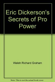 Eric Dickerson's secrets of pro power
