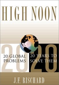 High Noon: Twenty Global Problems, Twenty Years to Solve Them