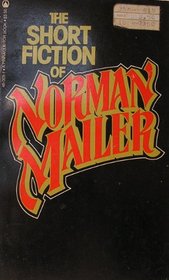 Short Fiction of Norman Mailer