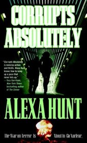 Corrupts Absolutely (Leah Berglund and Elliot Delgado, Bk 1)