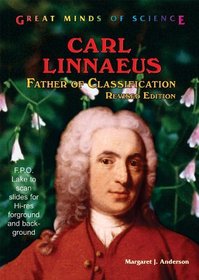 Carl Linnaeus: Father of Classification (Great Minds of Science)