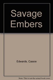 Savage Embers (Savage, Bk 10)