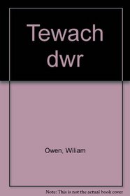 Tewach dwr: Drama'r Fedal (Welsh Edition)