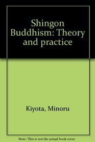 Shingon Buddhism: Theory and practice