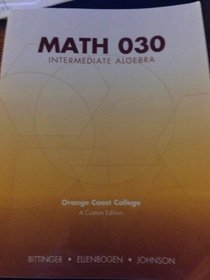 Math 030 Intermediate Algebra Custom Edition Orange Coast College