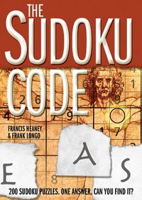 The Sudoku Code: 200 Sudoku Puzzles. One Answer. Can You Find It?
