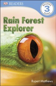 DK Readers: Rain Forest Explorer